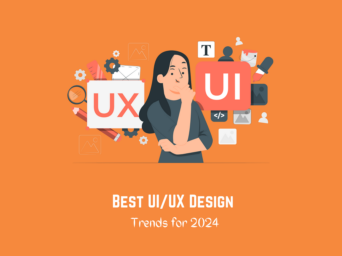 Best UI/UX Design Trends For 2024 | by Rakshagarambha | Feb, 2024 | Medium